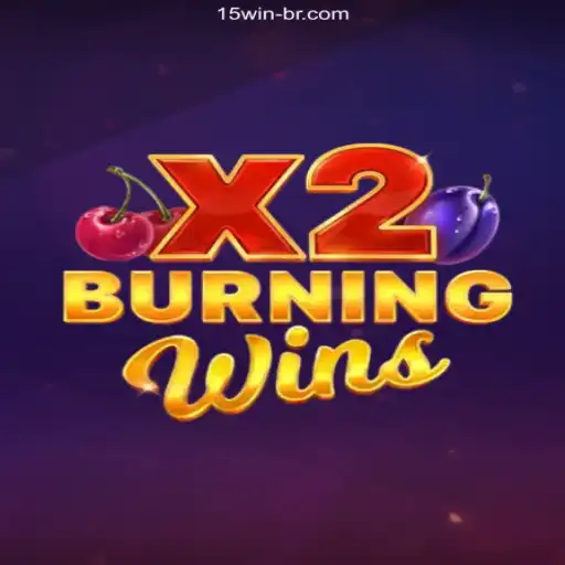 Explore the Exciting World of BurningWinsX2 at 15 WIN Oficial - O Melhor Cassino Online do Brasil