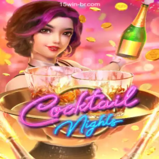 Exploring CocktailNights: A Fresh Experience at 15 WIN Oficial - O melhor cassino online do Brasil🍀
