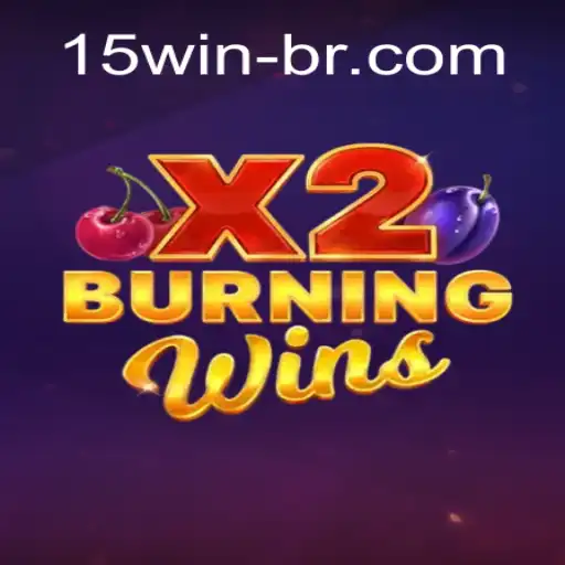 Explore the Exciting World of BurningWinsX2 at 15 WIN Oficial - O Melhor Cassino Online do Brasil